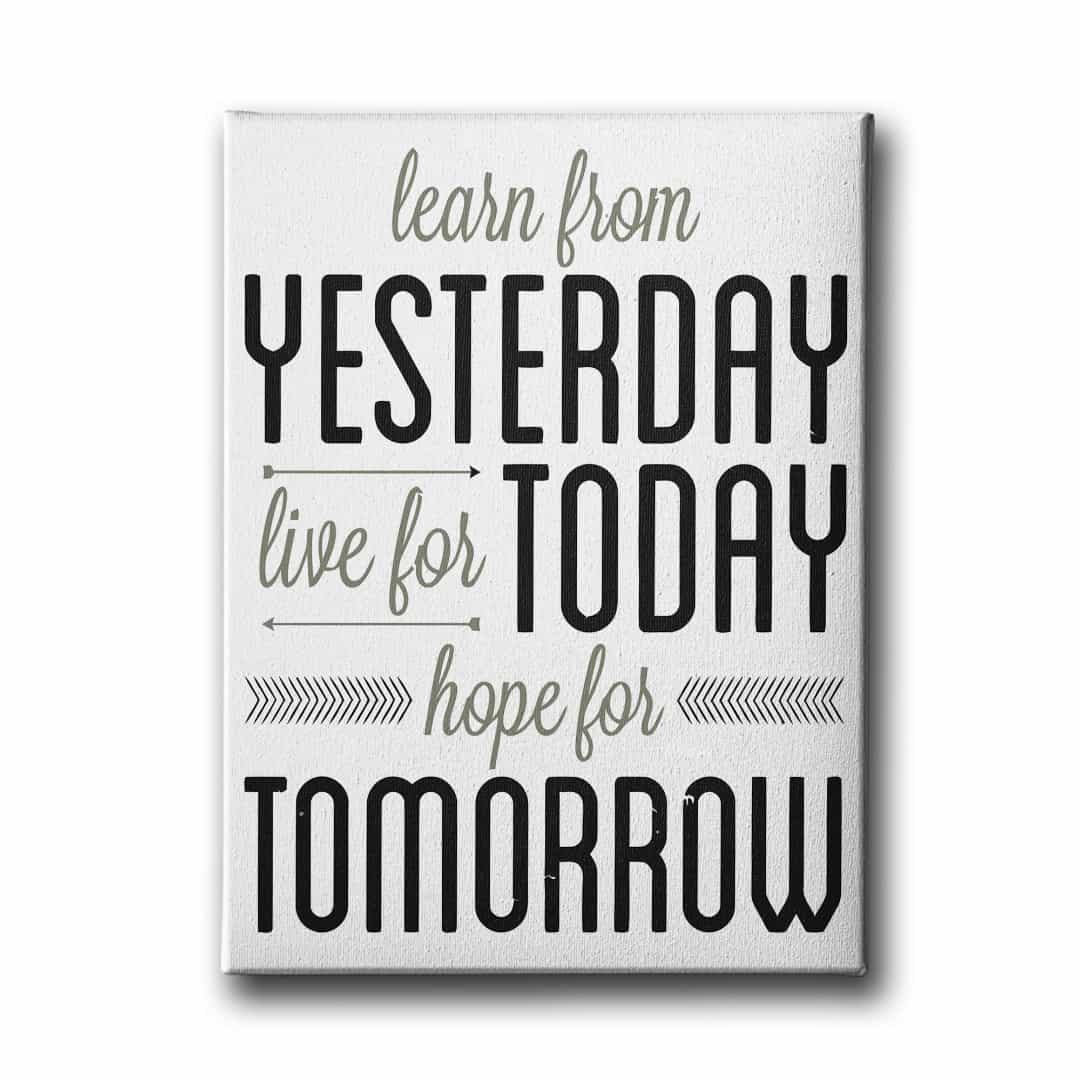 Yesterday  Today Tomorrow  Canvas Tablo