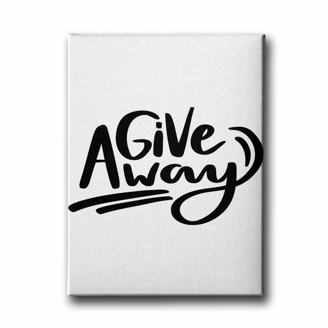 Give Away Canvas Tablo